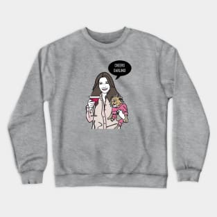 Cheers Darling Crewneck Sweatshirt